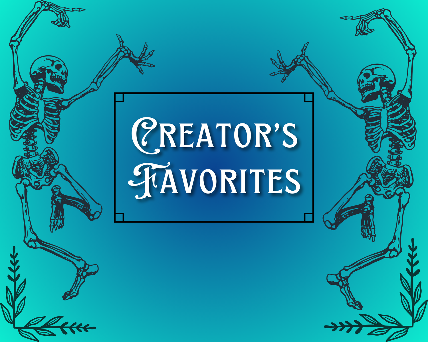 Creator's Favorites